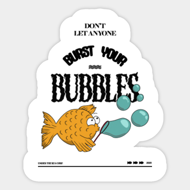 Burst Your Bubbles Bubble Sticker TeePublic